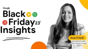 Leia mais sobre o artigo Black Friday Insights: se faça presente nas múltiplas jornadas dos consumidores com a Google IA